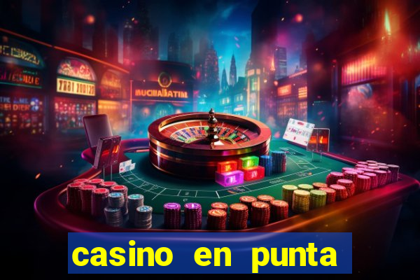 casino en punta del este