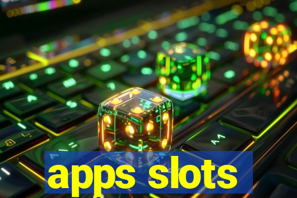 apps slots