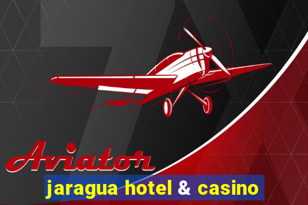 jaragua hotel & casino