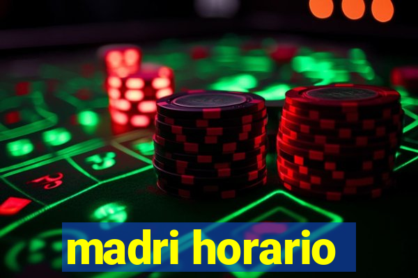 madri horario