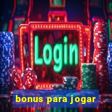 bonus para jogar