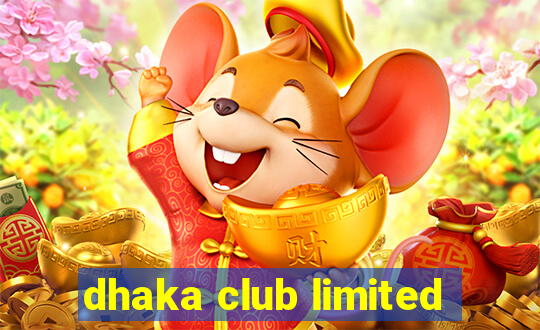 dhaka club limited