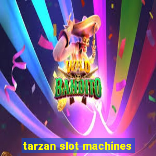 tarzan slot machines