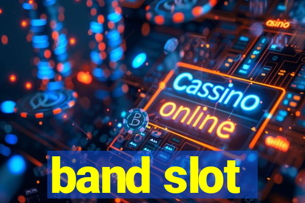 band slot