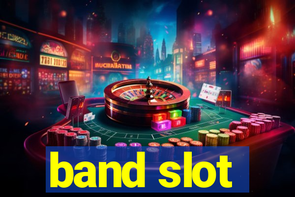 band slot