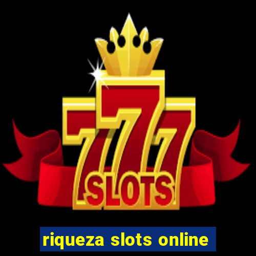 riqueza slots online