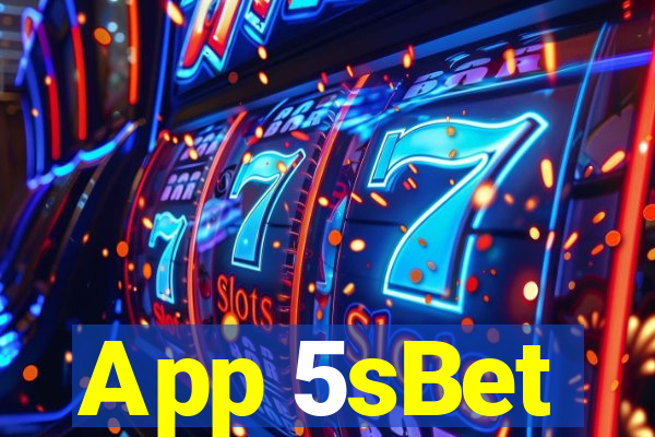 App 5sBet