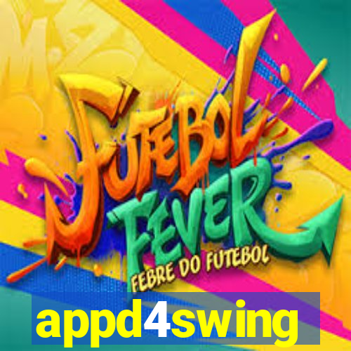 appd4swing