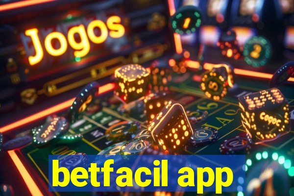 betfacil app