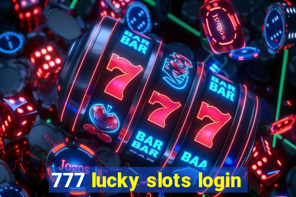 777 lucky slots login