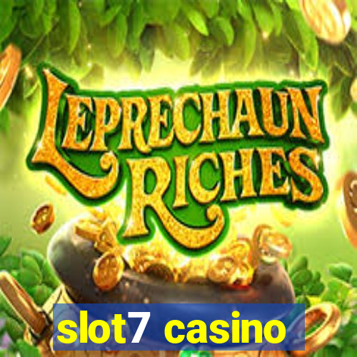 slot7 casino