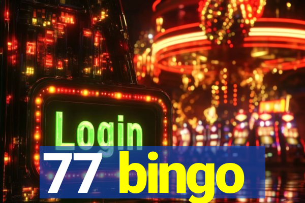 77 bingo