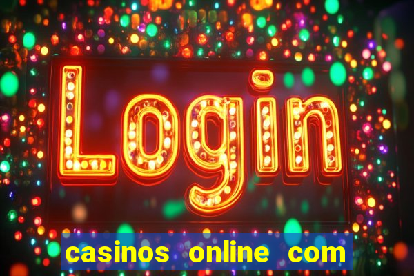 casinos online com bonus gratis