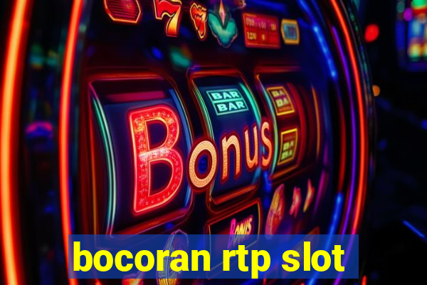 bocoran rtp slot