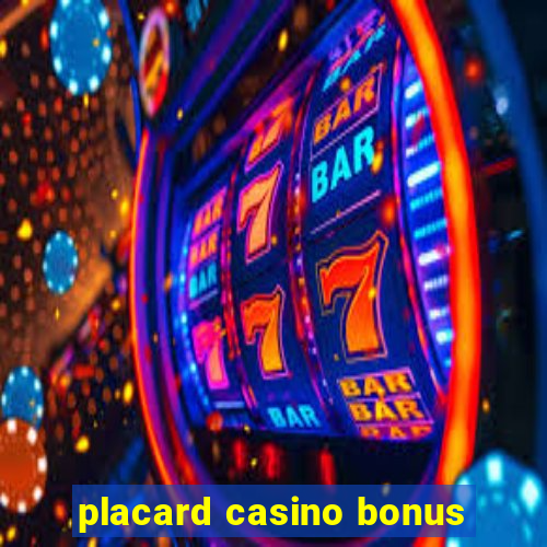 placard casino bonus