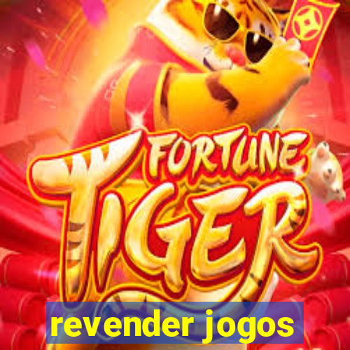 revender jogos