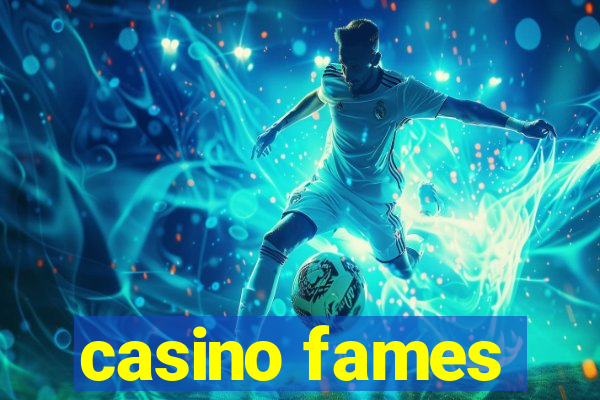 casino fames