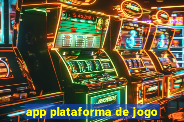 app plataforma de jogo