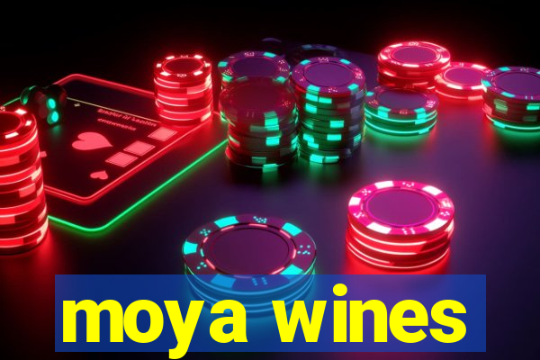 moya wines