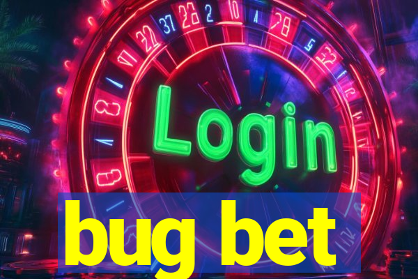 bug bet