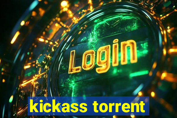 kickass torrent