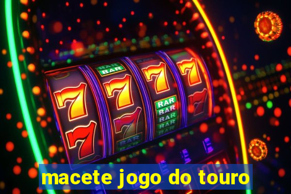 macete jogo do touro