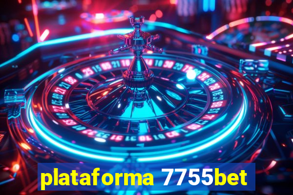 plataforma 7755bet