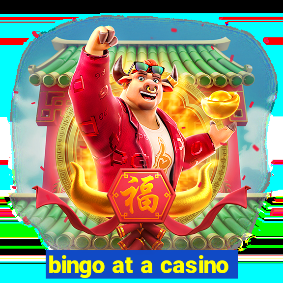 bingo at a casino