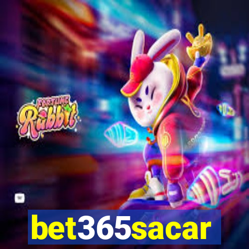 bet365sacar