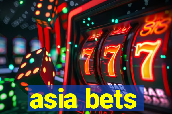 asia bets