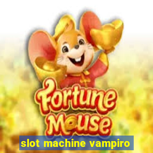 slot machine vampiro