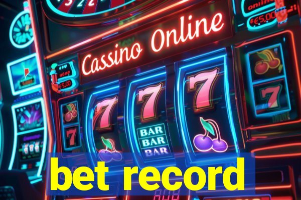 bet record