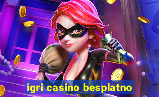 igri casino besplatno