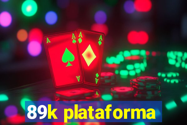 89k plataforma