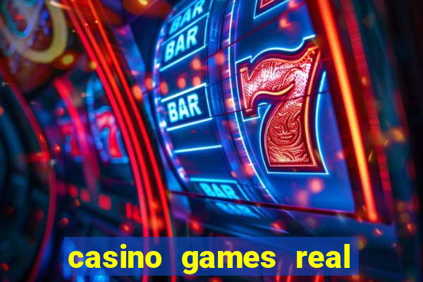 casino games real money online