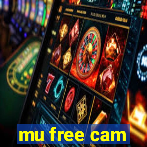 mu free cam