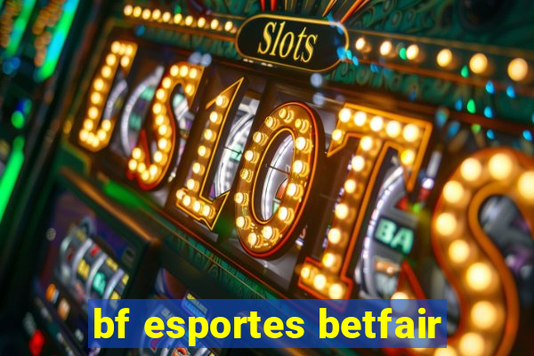 bf esportes betfair