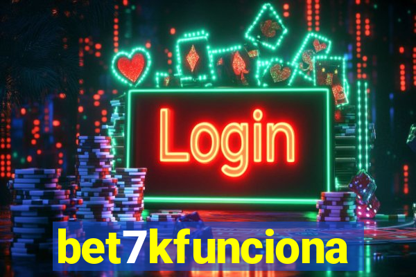 bet7kfunciona