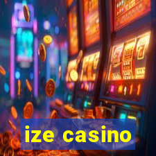 ize casino