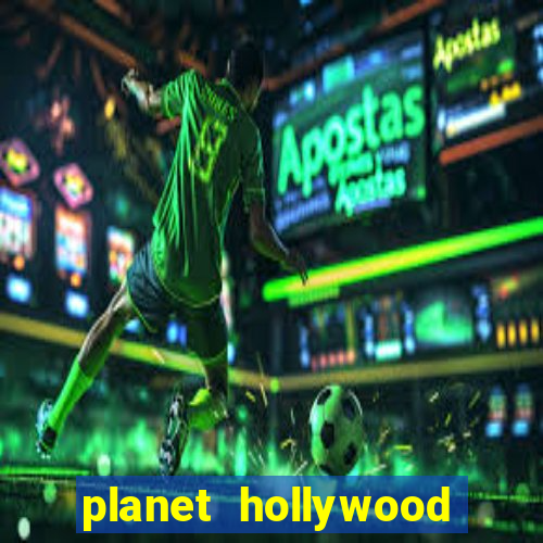 planet hollywood hotel & casino