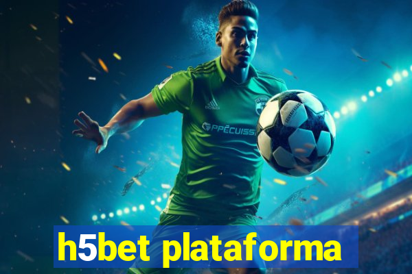 h5bet plataforma