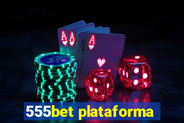 555bet plataforma