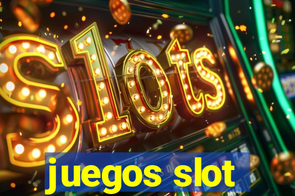 juegos slot