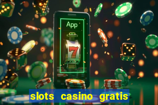 slots casino gratis 88 fortune