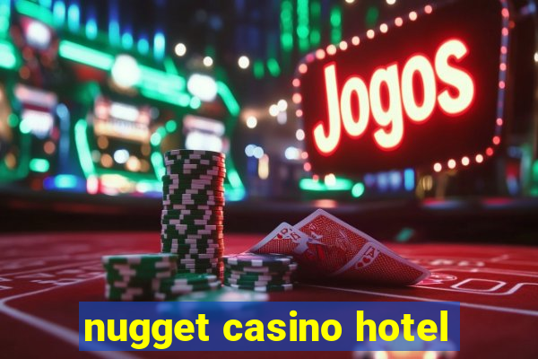 nugget casino hotel