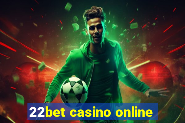 22bet casino online