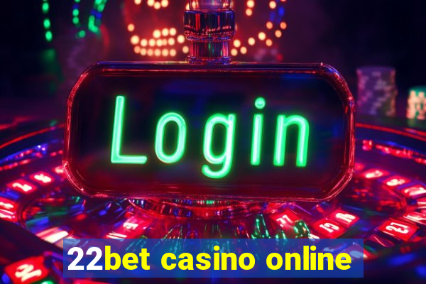 22bet casino online