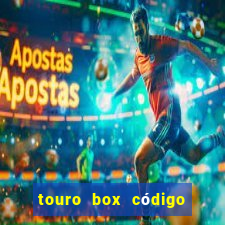 touro box código de ativação