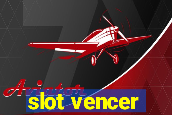 slot vencer