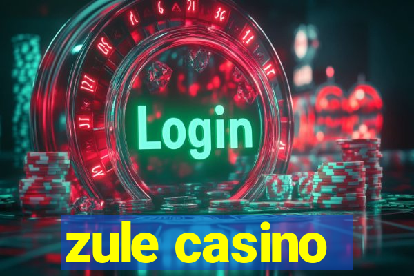 zule casino